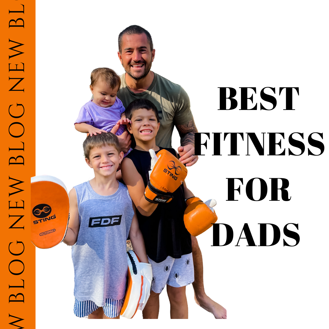 What is the best fitness for Dads?