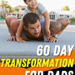 Load image into Gallery viewer, 60 Day Transformation for Dads