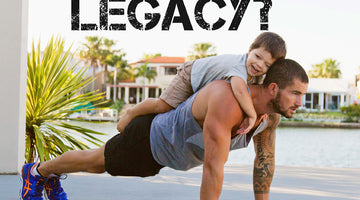 What is your legacy Dad?
